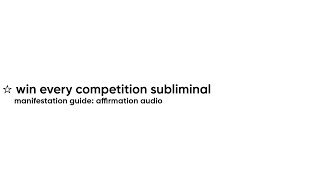 ☆ win every competition subliminal manifestation audio guide [upl. by Ollopa]