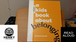 Henry Reads A Kids Books About Belonging  Read Aloud Kids Books  Belonging Inclusion Family [upl. by Thunell]