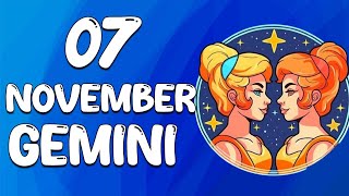 Daily Horoscope  GEMINI ♊ November 07 2024 ♊ horoscope for today [upl. by Laenahtan]