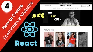 Create a Professional Ecommerce Website Using React  Part 4 Tamil [upl. by Ahsenrad601]