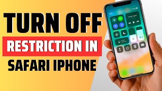 how to turn off restrictions in safari iphone  full guide [upl. by Solrac]