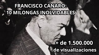 Francisco Canaro  10 Milongas inolvidables [upl. by Mattah]