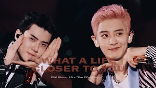 EXO  SC What a Life amp Closer to You EXplOration [upl. by Luciana]