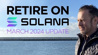 🌞 How to Retire on Solana  Update 2024🏖️💰 [upl. by Eednahs89]