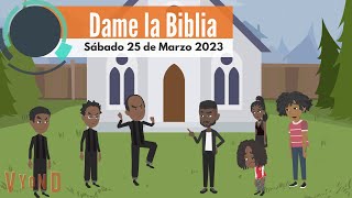 🔴Misionero Adventista Niños  25 de Marzo 2023 Dame la Biblia [upl. by Hanleigh]