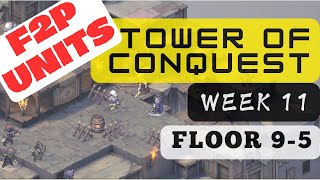 Sword of Convallaria  Week 11 Tower of Conquest Floor 95 F2P Units [upl. by Eyahs]