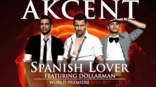 Akcent feat Dollarman  Spanish Lover [upl. by Enninaej]