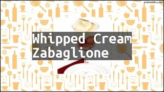 Recipe Whipped Cream Zabaglione [upl. by Flodnar]