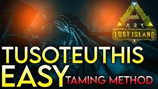 How To Tame TUSOTEUTHIS EASY On Lost Island😱  ARK Survival Evolved [upl. by Sarine]