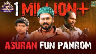 ASURAN  Fun Panrom Returns  VJ Siddu  Settai Sheriff  Blacksheep [upl. by Wald245]