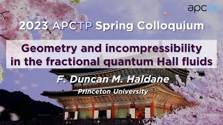 Geometry and incompressibility in the fractional quantum Hall fluids  Prof Duncan Haldane [upl. by Ayhdiv849]