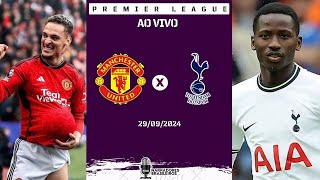 MANCHESTER UNITED x TOTTENHAM  Premier League  29092024 [upl. by Quickel]