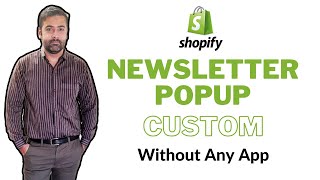 How To Add Custom Newsletter Popup in Shopify  Without Any App [upl. by Grimona]