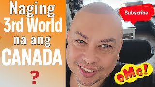 Is Canada Turning into a 3rd World Country  BUHAY CANADA  Pinoy in Canada Vlogs [upl. by Garlen770]