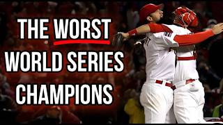 How Bad Were The Worst World Series Champions [upl. by Refenej]