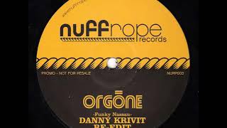 Orgone  Funky Nassau Danny Krivit ReEdit [upl. by Cailean922]