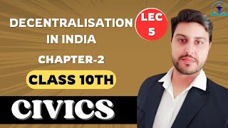 Decentralisation In India  Federalism  Class 10 Civics Chapter 2  Class 10 SST  CBSE 202425 [upl. by Roberson674]