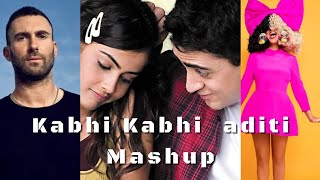 Kabhi Kabhi Aditi x Cheap Thrills  Stereo Hearts  walmicky mashup [upl. by Rodgers777]