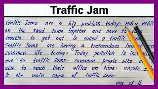 How to write English Paragraph on Traffic Jam Write English essay on Traffic Jam Best English essay [upl. by Kumar]