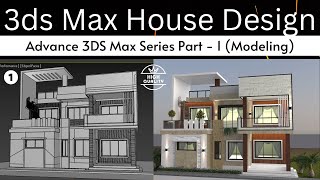 3DS Max Exterior House Design  Part  1  Advance Modeling [upl. by Aurelie]