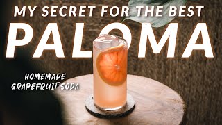 Mastering the Paloma  My Secret Grapefruit Soda Recipe [upl. by Lhadnek]