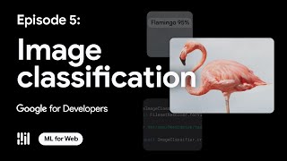 Image classification  ML on Web with MediaPipe Episode 5 [upl. by Rech998]