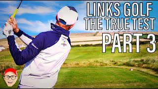 LINKS GOLF COURSES THE TRUE TEST FOR YOUR NEXT GOLF TRIP PART 3 [upl. by Wattenberg]