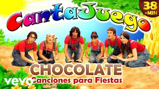 CantaJuego  Chocolate y Otras Canciones para Fiestas Infantiles [upl. by Lleroj]