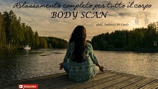 Rilassamento completo  Body Scan ASMR ITA [upl. by Darmit714]