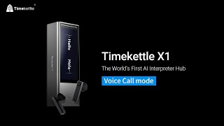 Timekettle X1 Tutorial  Voice Call Mode [upl. by Rip]