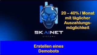 006 SkAInet deutsch Tutorials Erstellen eines Demo Bots [upl. by Amorette]