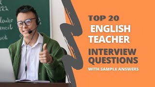 English Teacher Interview Questions and Answers for 2024 [upl. by Zapot]