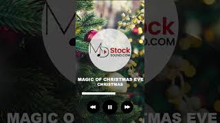 Christmas Background Music  Magic Of Christmas Eve  MDStockSound shorts [upl. by Ahsimak792]