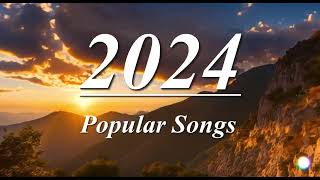 Best English Pop Music 2024 New English Songs Top Song Pop Music Playlist songcollection chillsong [upl. by Rebak]