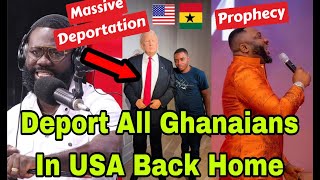 BREAKING OKATAKYIE AFRIFA URGES TRUMP TO DEPORT GHANAIANS IN USA BACK HOME AS PROPHET UCHE PROPHECY [upl. by Aikkan]