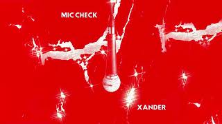 Xander  MicCheck [upl. by Annat]