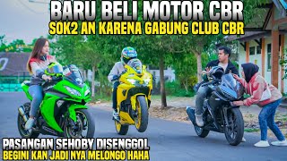 BARU MASUK CLUB MOTOR CBR SOK2AN PAMER TAPI TERNYATA YANG DIPAMERIN PASANGAN SEHOBY HAHA [upl. by Rohclem]