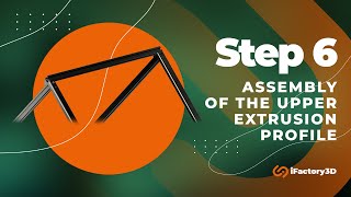 Step 6 Assembly of the upper extrusion profile [upl. by Kaye]