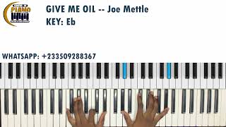 Piano Breakdown of Give Me Oil —Joe Mettle Gospel Chords [upl. by Godart]