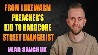 From Lukewarm Preachers Kid to Hardcore Street Evangelist [upl. by Evelc]