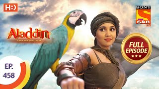 Aladdin  Ep 458  Full Episode  31st August 2020 [upl. by Gerardo]