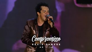 Compromisso Ao Vivo — Regis Danese [upl. by Kresic]