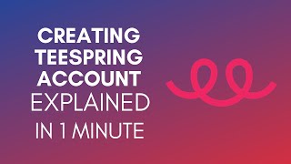 How To Create Teespring Account 2024 [upl. by Ativak]