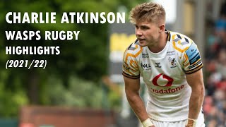 Charlie Atkinson  Wasps Rugby Highlights 202122 [upl. by Arol]