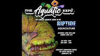 The Aquatic Expo  June 1011th [upl. by Rebmyk]