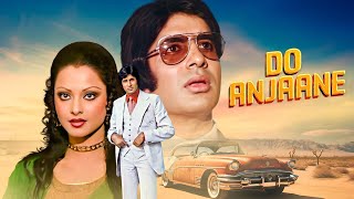 Superhit Hindi Movie  DO ANJANE  Amitabh Bachchan Rekha Prem Chopra Mithun Chakraborty [upl. by Leacock]