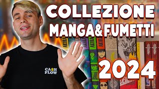 LA MIA COLLEZIONE MANGA E FUMETTI 2024 [upl. by Enyamart816]