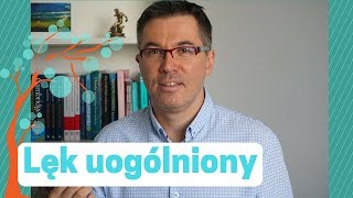 Nerwica lękowa  lęk uogólniony Dr med Maciej Klimarczyk  psychiatra [upl. by Anrev111]