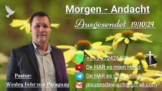 Pastor Wesley Fehr  MorgenAndacht 191024 [upl. by Josefa443]