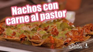 Nachos con carne al pastor  Cocina Delirante [upl. by Everick]